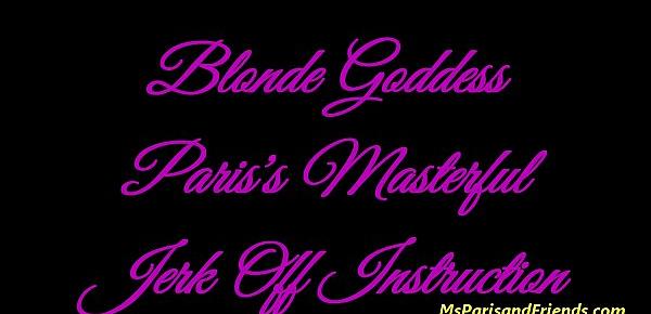  Blond Goddess Paris&039;s Masterful Jerk Off Instruction